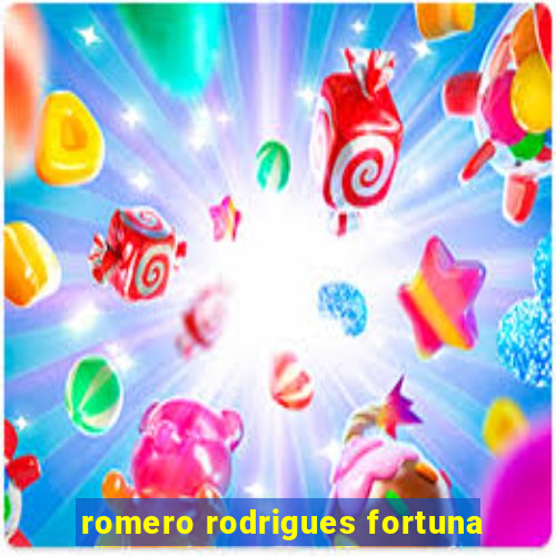 romero rodrigues fortuna