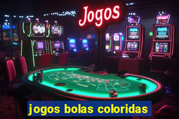 jogos bolas coloridas