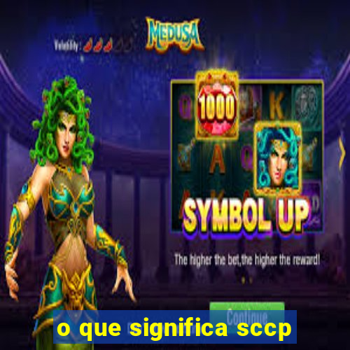 o que significa sccp