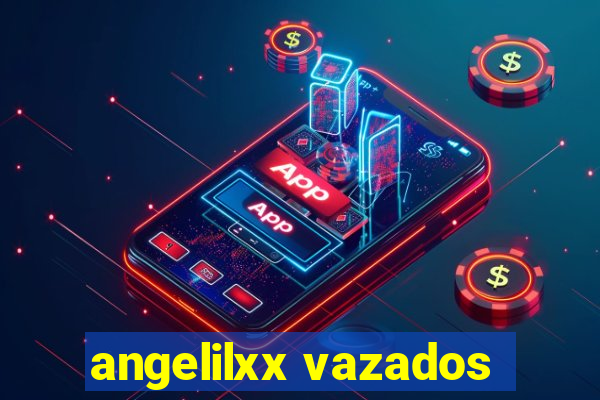 angelilxx vazados