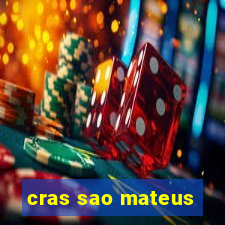 cras sao mateus