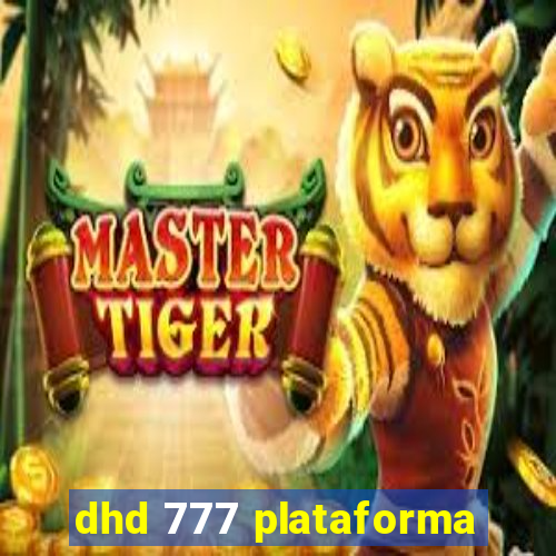 dhd 777 plataforma