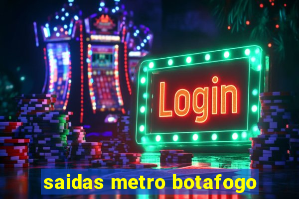 saidas metro botafogo