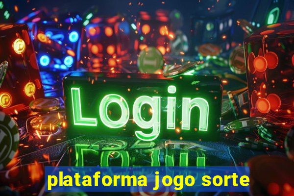 plataforma jogo sorte