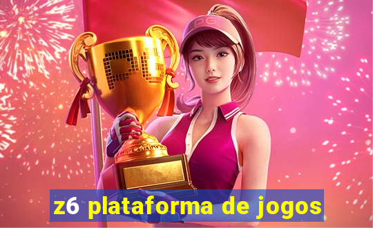 z6 plataforma de jogos