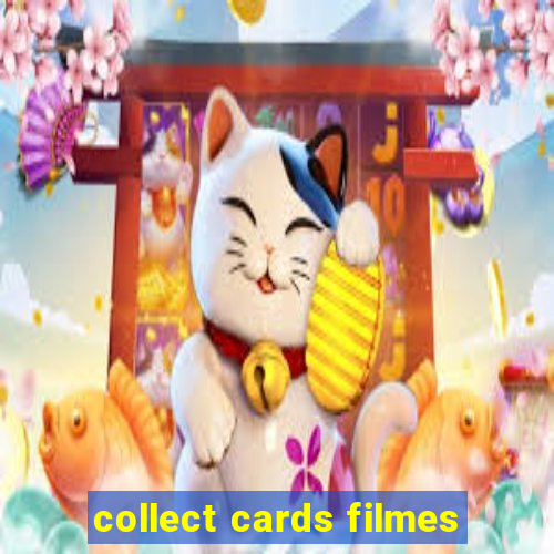 collect cards filmes