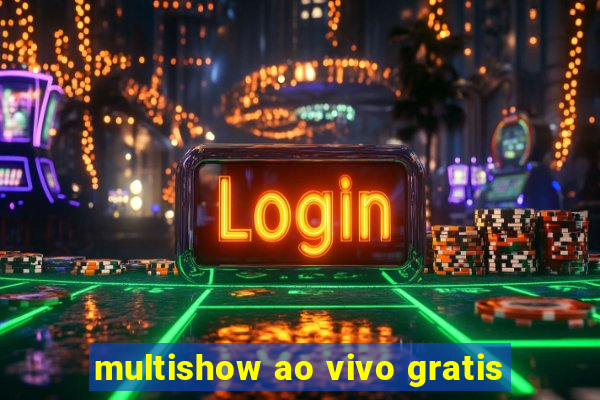 multishow ao vivo gratis