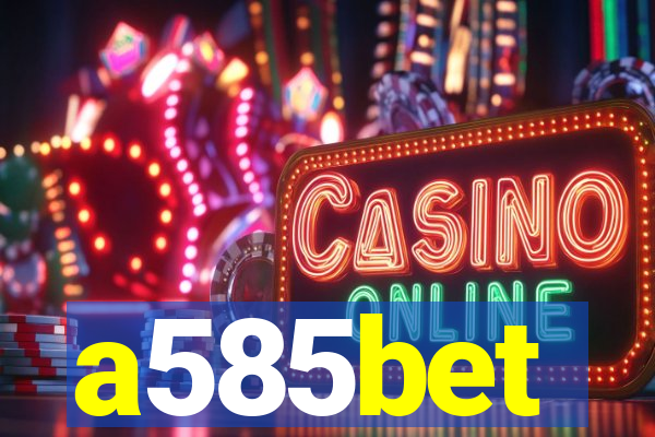 a585bet