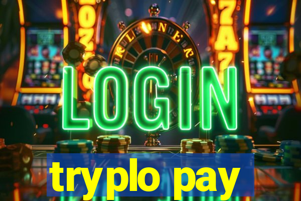 tryplo pay