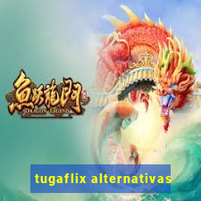 tugaflix alternativas