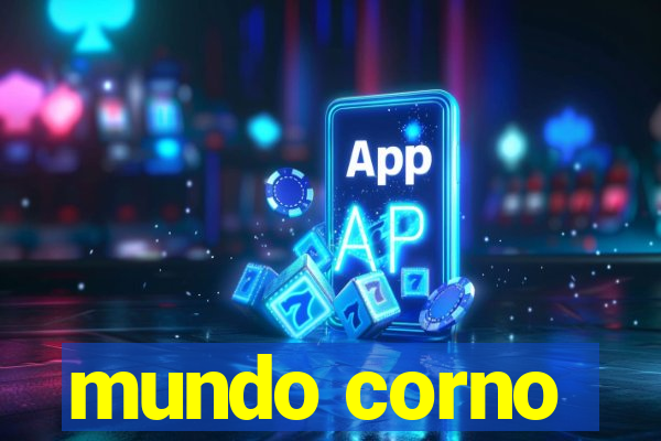 mundo corno