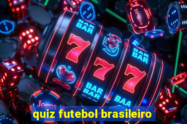 quiz futebol brasileiro