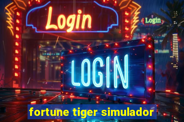 fortune tiger simulador