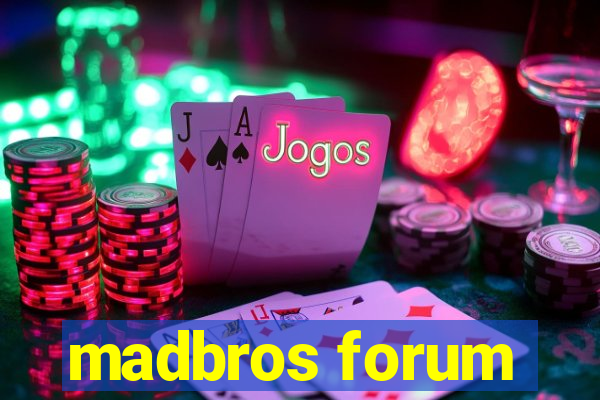 madbros forum