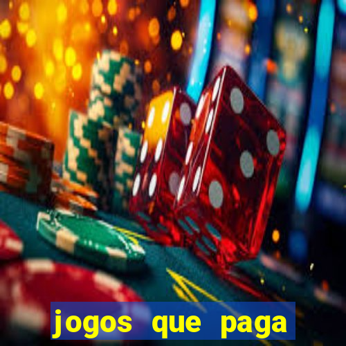 jogos que paga dinheiro de verdade no paypal