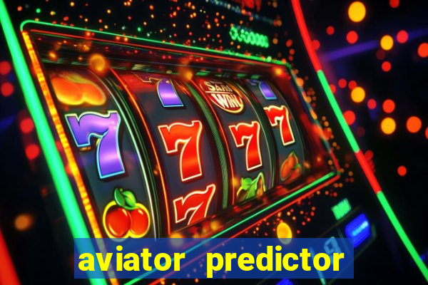 aviator predictor v4.0 activation code free