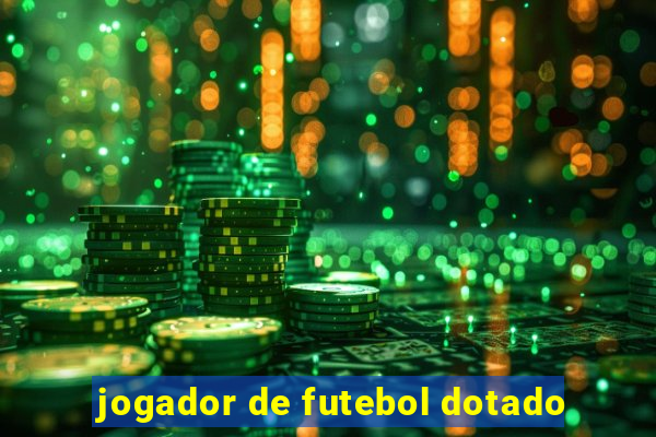 jogador de futebol dotado