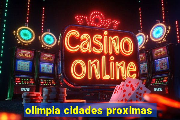 olimpia cidades proximas