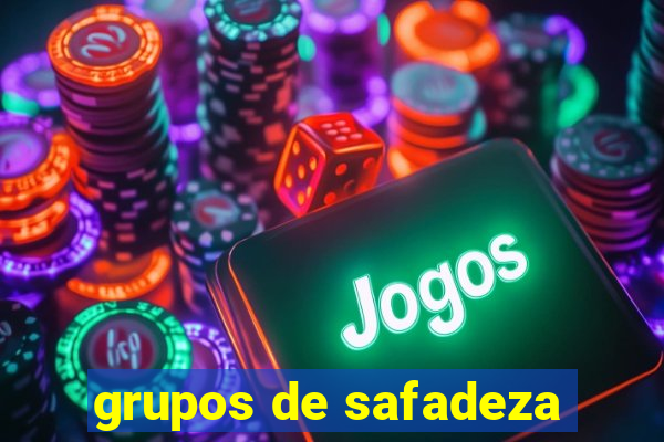 grupos de safadeza