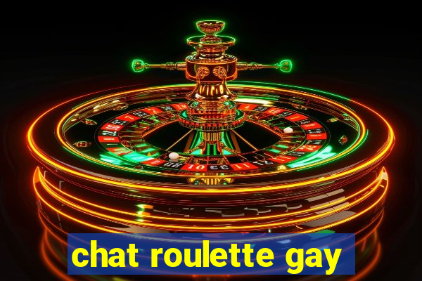 chat roulette gay