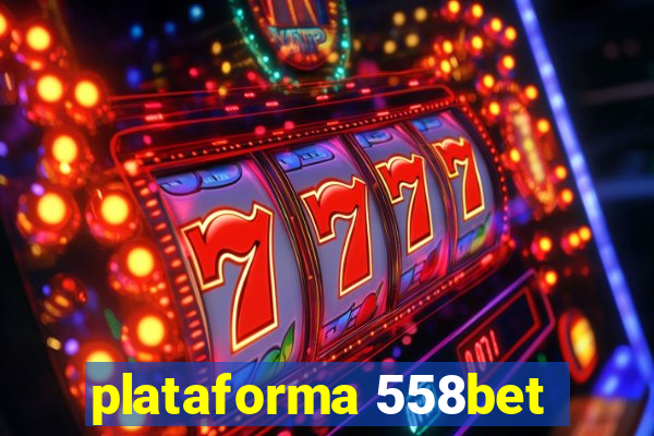 plataforma 558bet