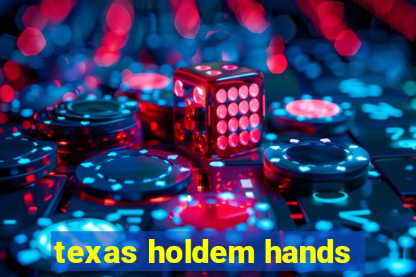 texas holdem hands