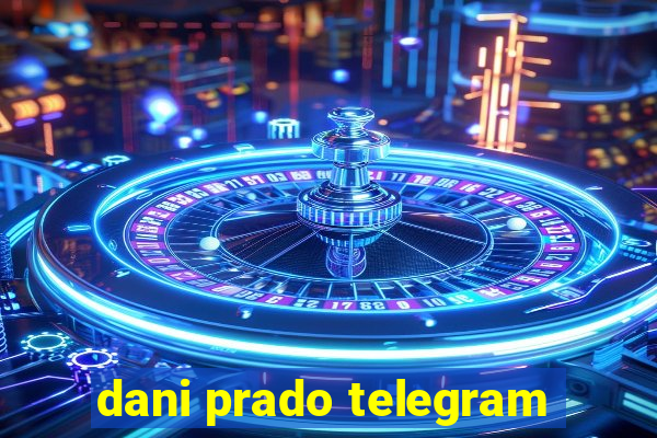 dani prado telegram