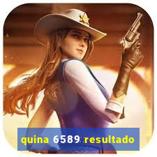 quina 6589 resultado