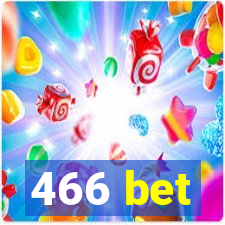 466 bet