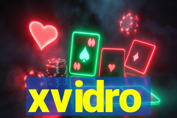 xvidro