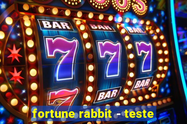 fortune rabbit - teste