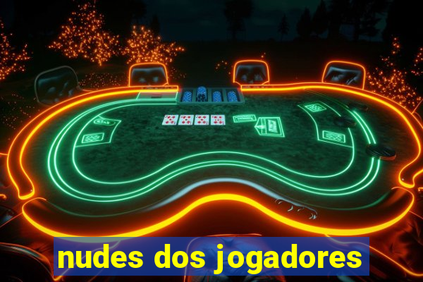 nudes dos jogadores