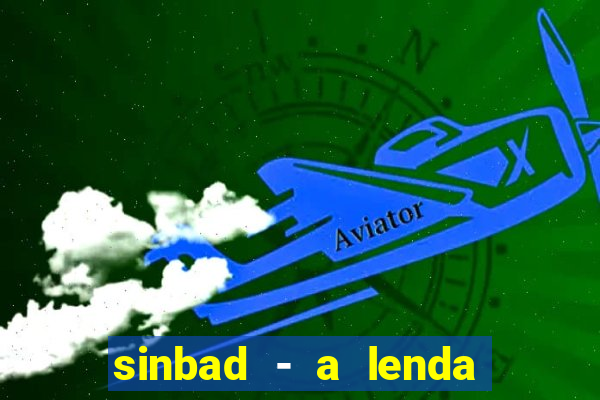 sinbad - a lenda dos sete mares filme completo dublado