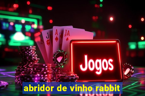 abridor de vinho rabbit