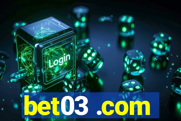 bet03 .com