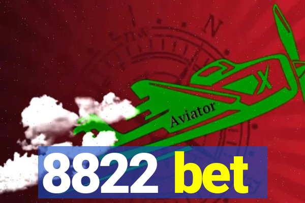 8822 bet