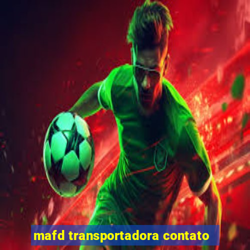 mafd transportadora contato