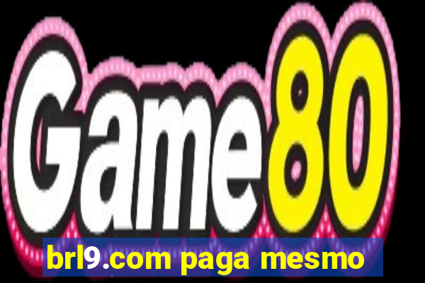 brl9.com paga mesmo