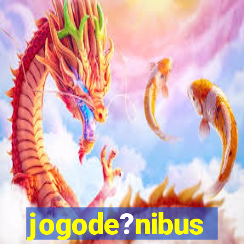 jogode?nibus