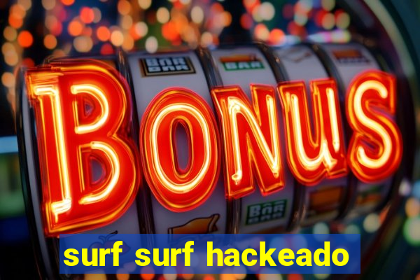 surf surf hackeado