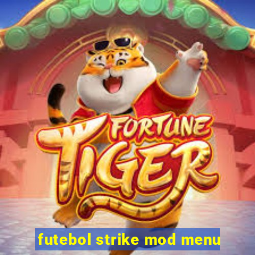 futebol strike mod menu