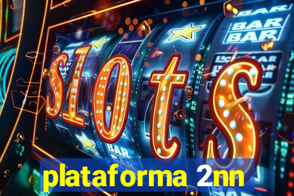 plataforma 2nn