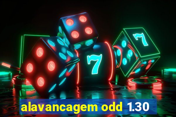 alavancagem odd 1.30