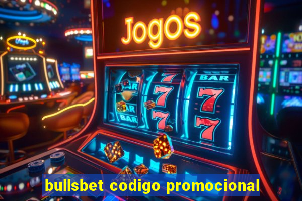 bullsbet codigo promocional