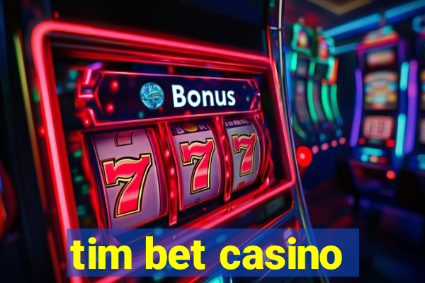 tim bet casino