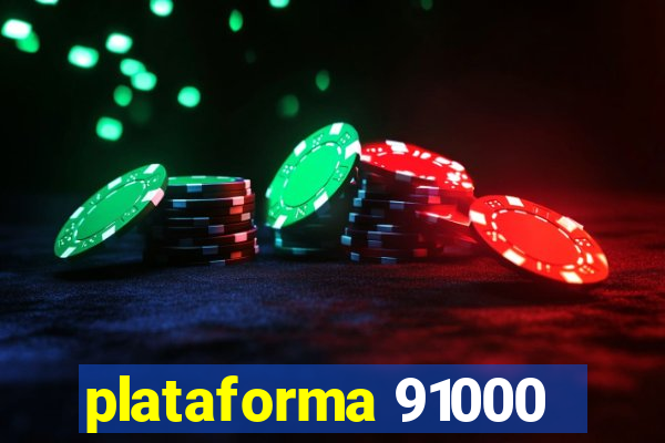 plataforma 91000