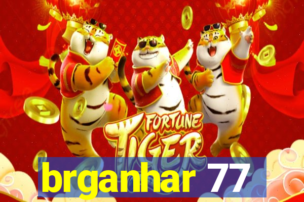 brganhar 77