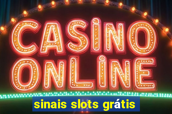 sinais slots grátis