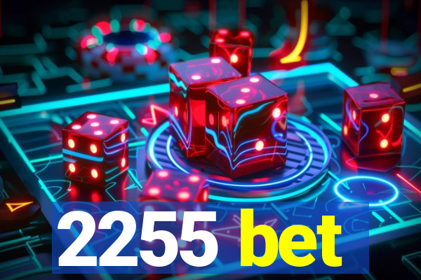 2255 bet