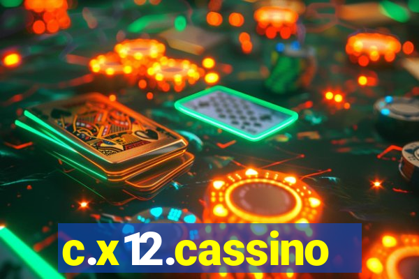 c.x12.cassino